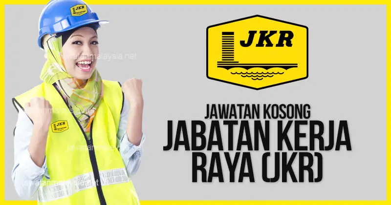 Post image for Jawatan Kosong Jabatan Kerja Raya (JKR) 2020