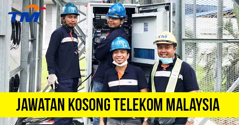 Post image for Jawatan Kosong Telekom Malaysia (TM) 2020