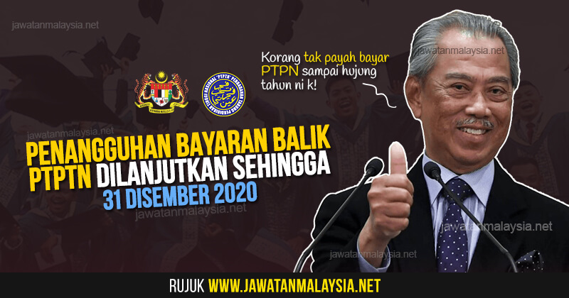 Post image for Kerajaan Umumkan Penangguhan Bayaran Balik Pinjaman PTPTN Sehingga 31 Disember 2020