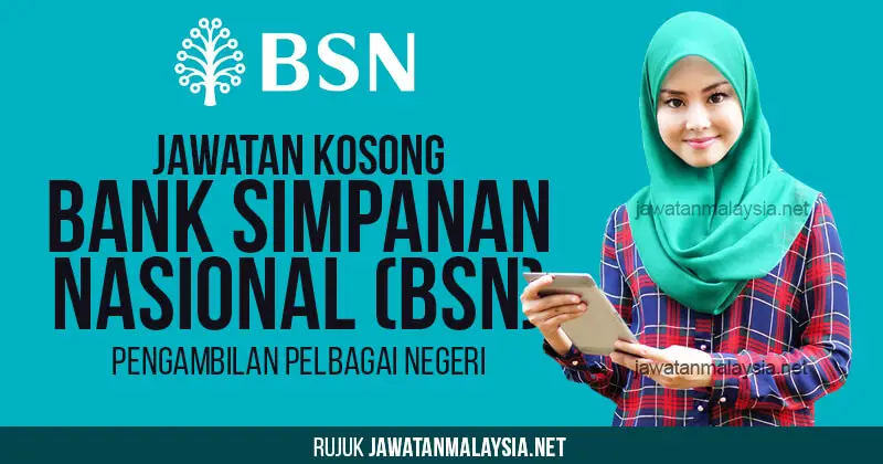 Post image for Jawatan Kosong Bank Simpanan Nasional (BSN) 2020