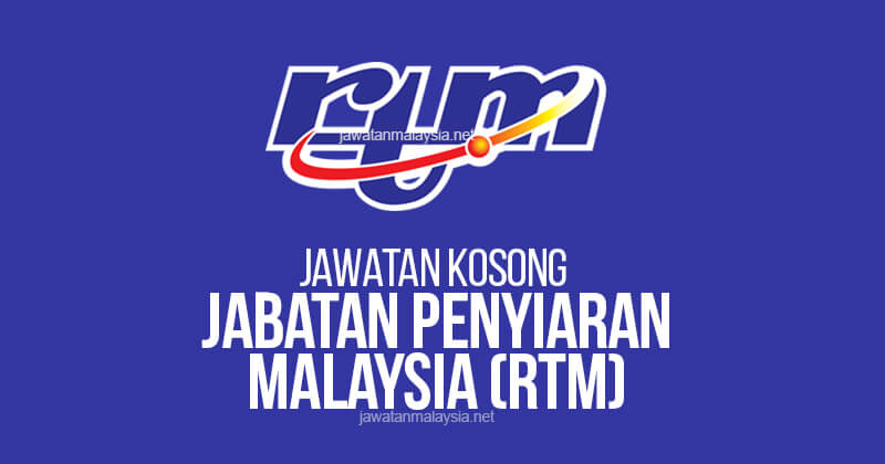 Post image for Jawatan Kosong Jabatan Penyiaran Malaysia (RTM) 2020