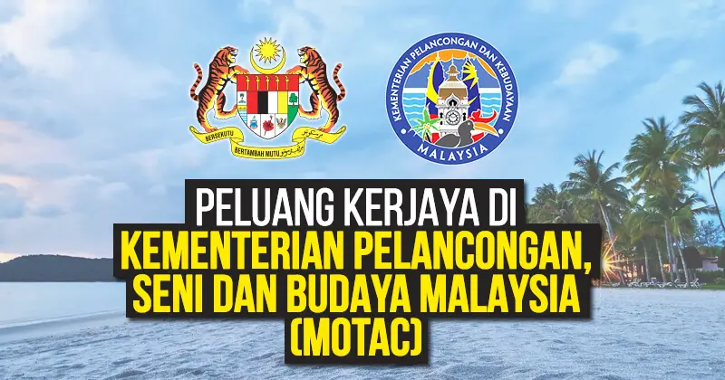 Post image for Jawatan Kosong Kementerian Pelancongan, Seni dan Budaya Malaysia (MOTAC) 2020