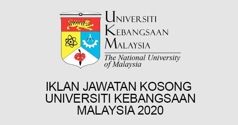 Post image for Jawatan Kosong Universiti Kebangsaan Malaysia (UKM) 2020