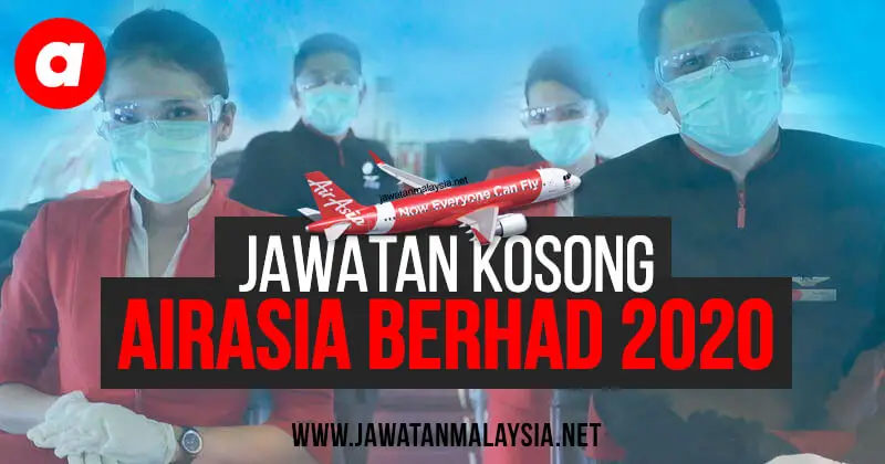 Post image for Jawatan Kosong AirAsia Berhad 2020