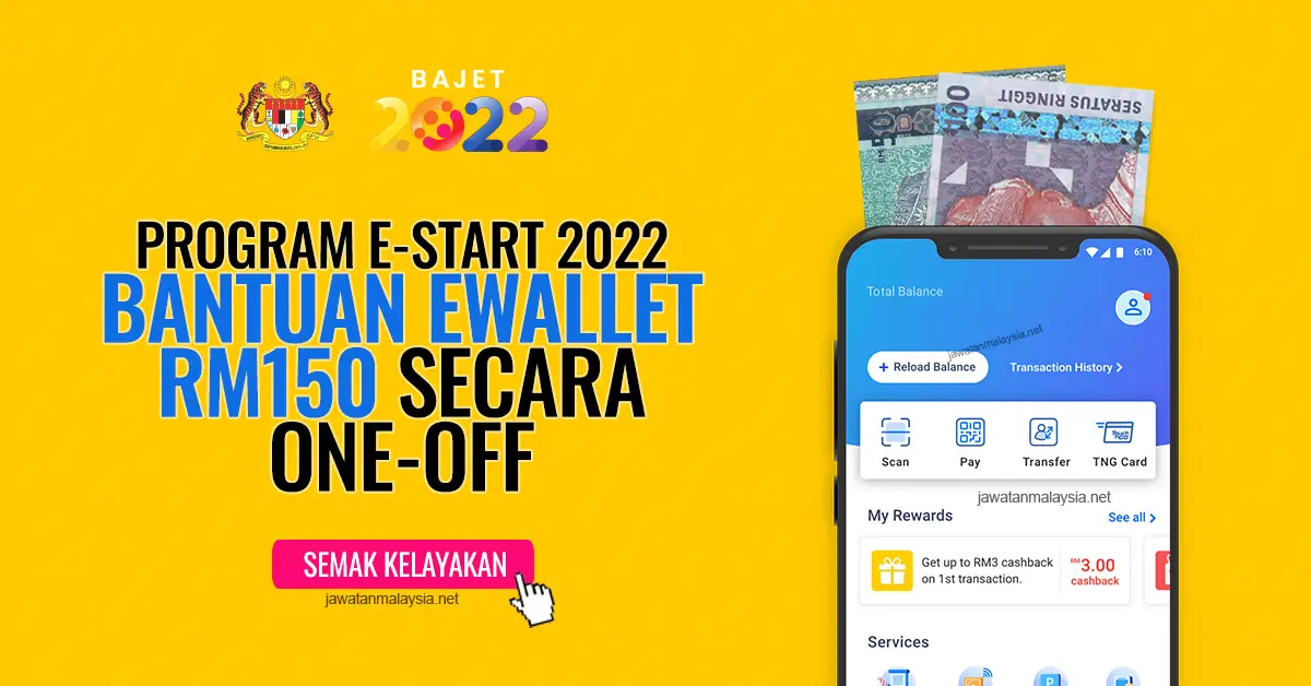 Post image for Program E-Start 2022: Bantuan Ewallet RM150 Secara One-off